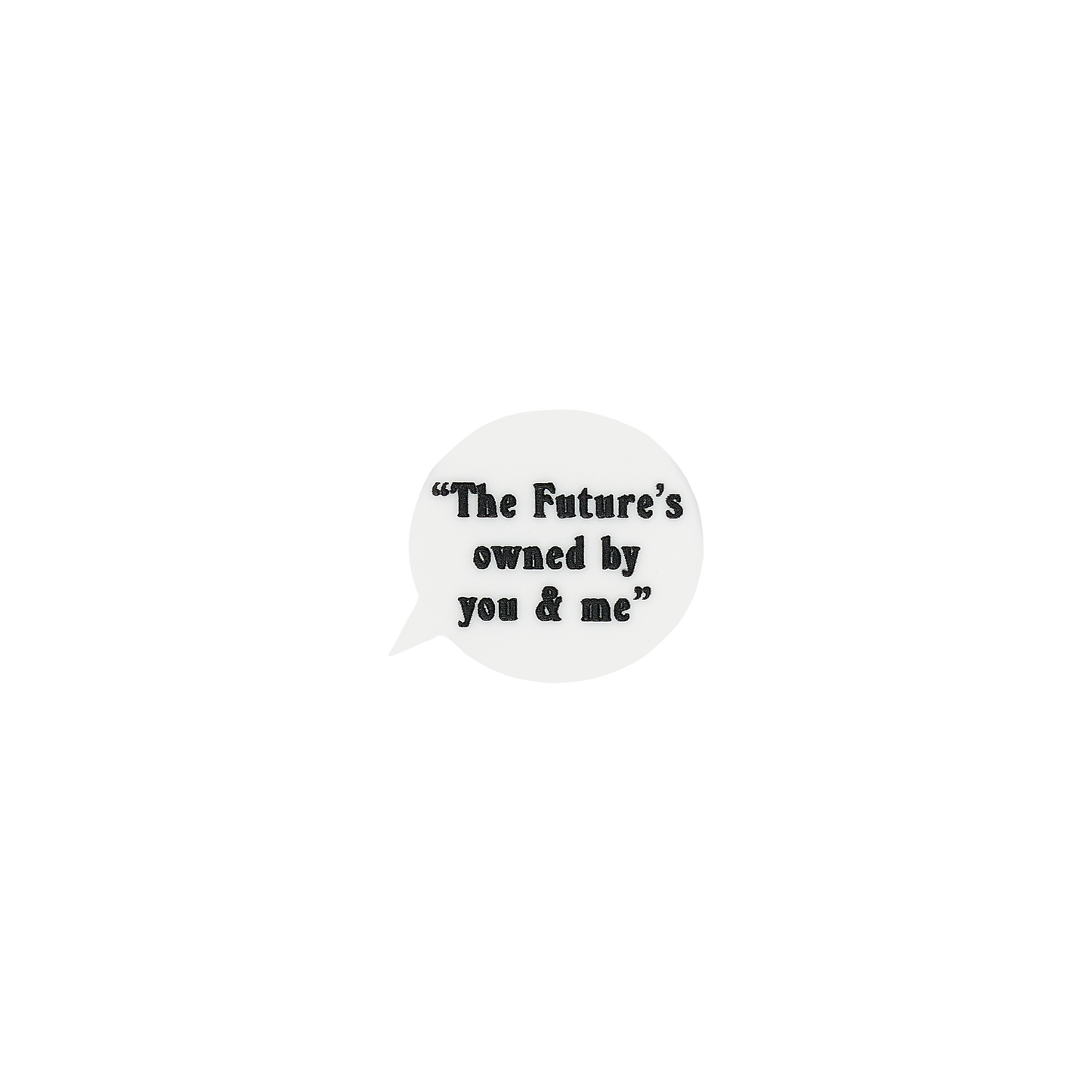 Tatty Devine x Pulp Speech Bubble Brooch - The Future’s Owned